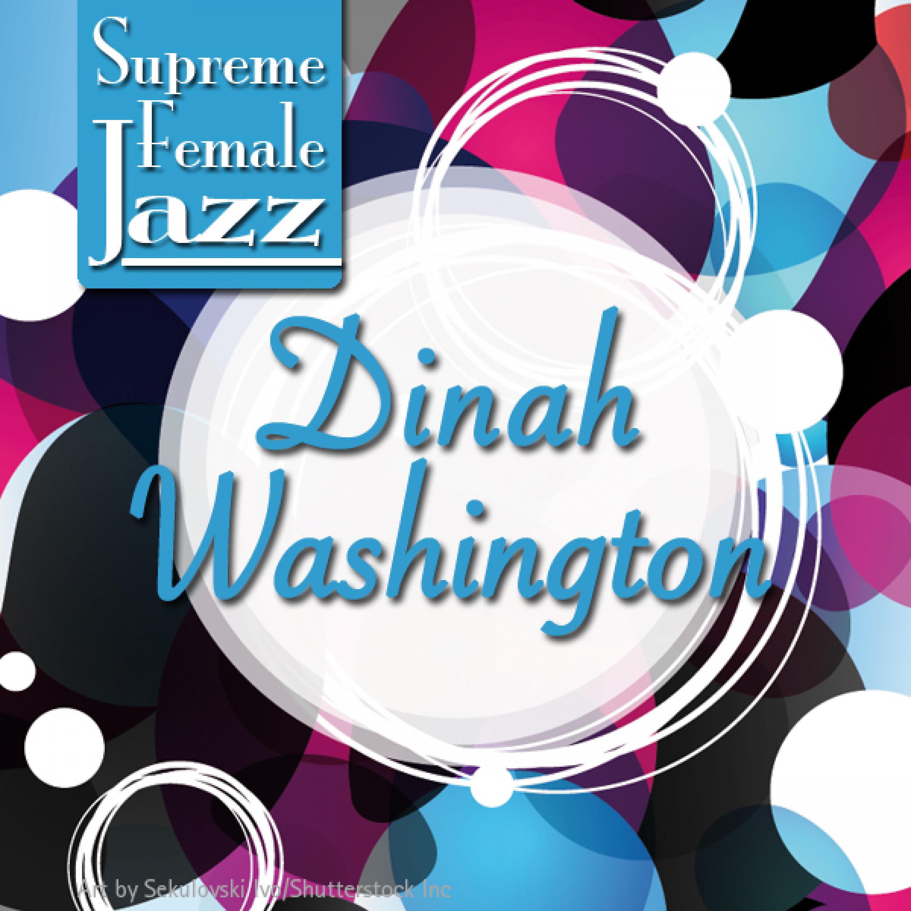 Supreme Female Jazz: Dinah Washington专辑