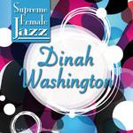 Supreme Female Jazz: Dinah Washington专辑