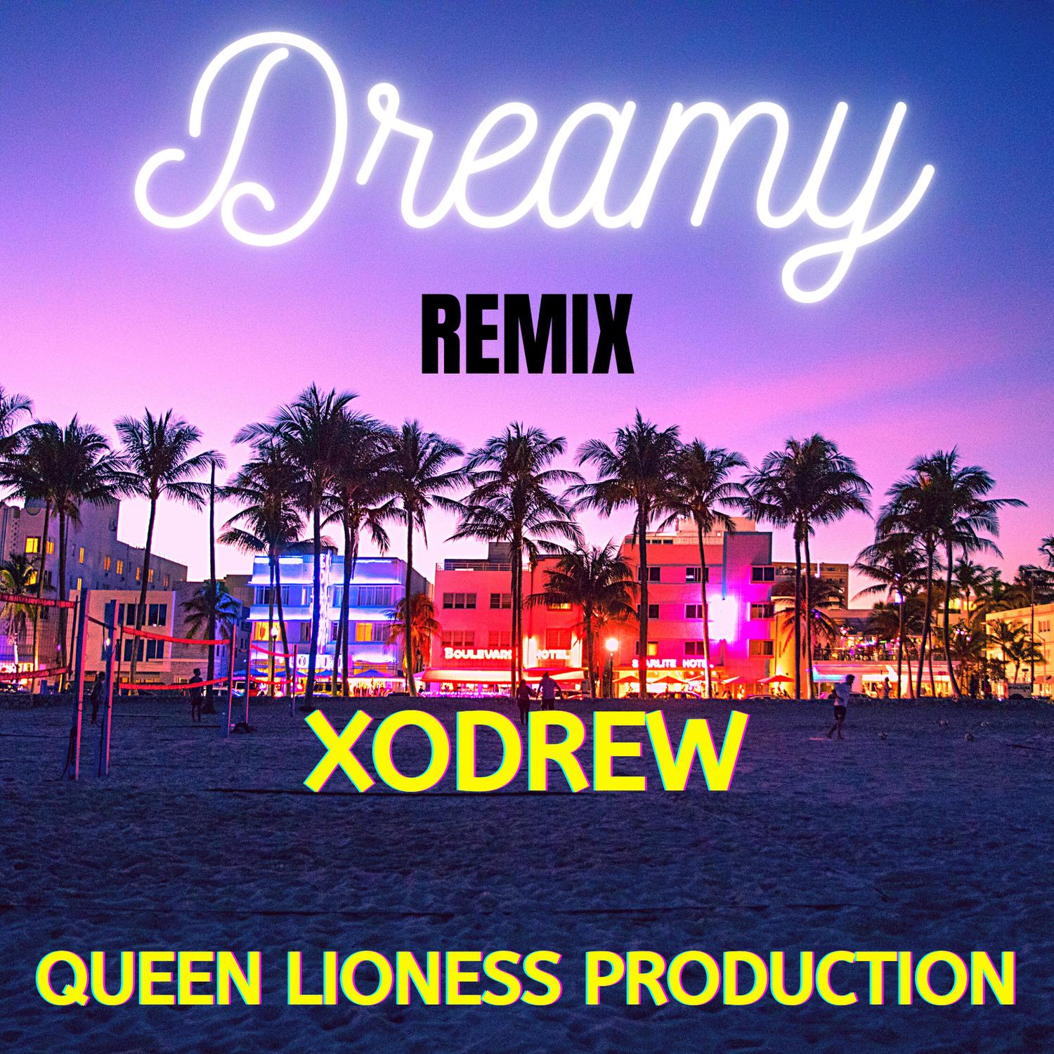 Dreamy (Remix)