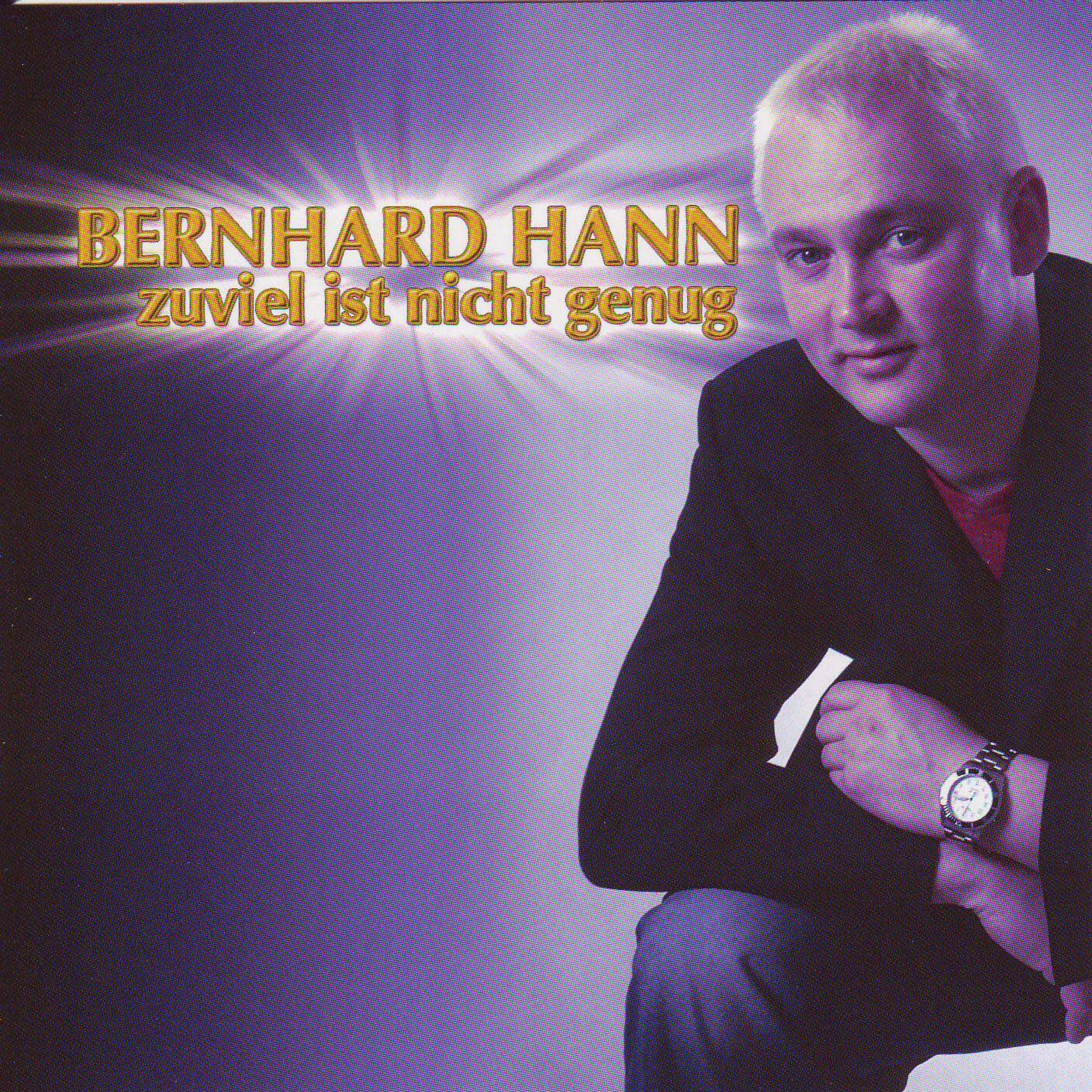 Bernhard Hann - Zuviel ist nicht genug (Maxi-Mix)