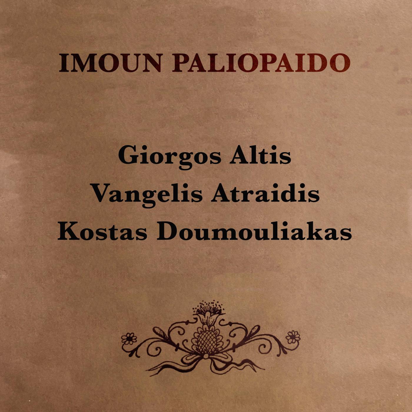 Giorgos Altis - Imoun Paliopaido