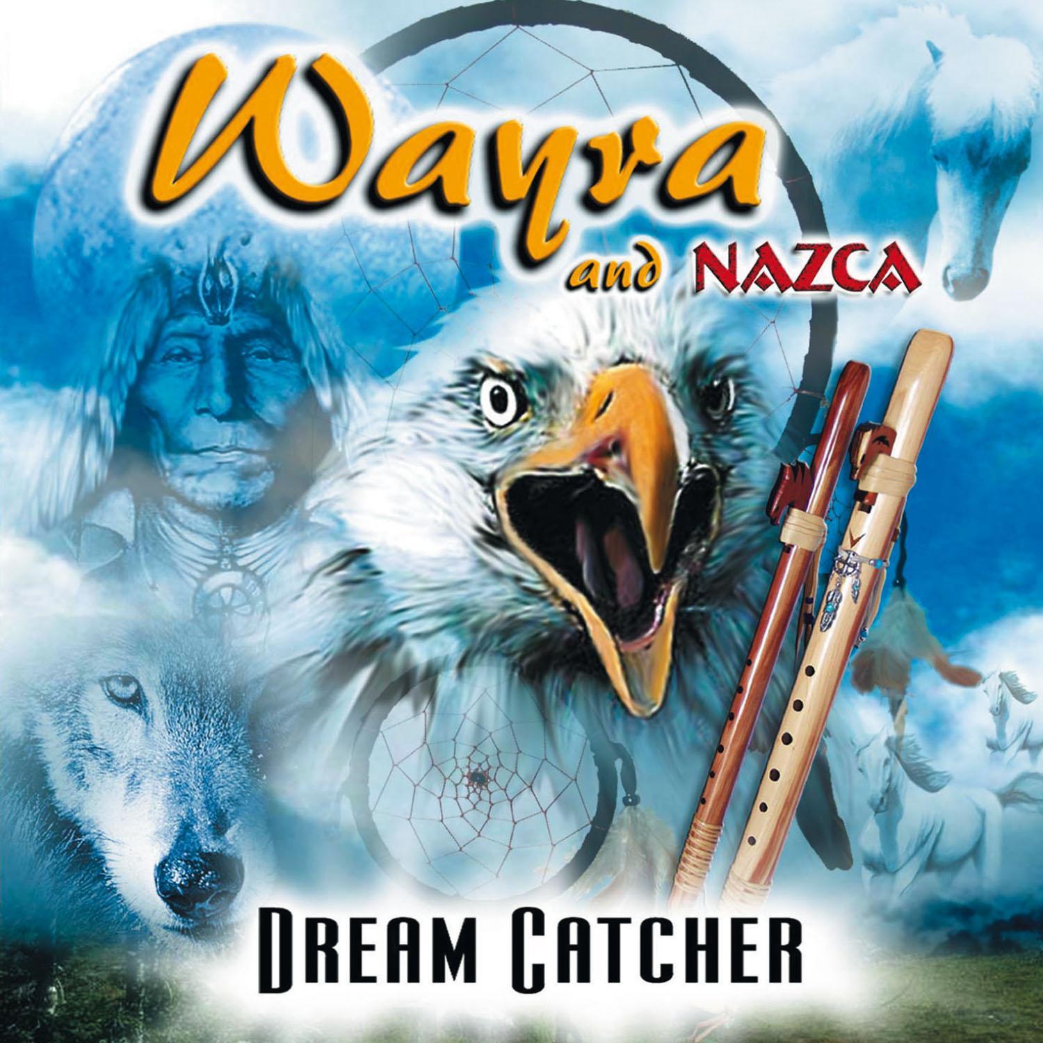 Wayra And Nazca - Dream Catcher