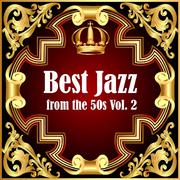 Best Jazz from the 50s Vol. 2