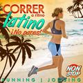 Correr a Ritmo Latino. No Pares. Running. Jogging. Non Stop.