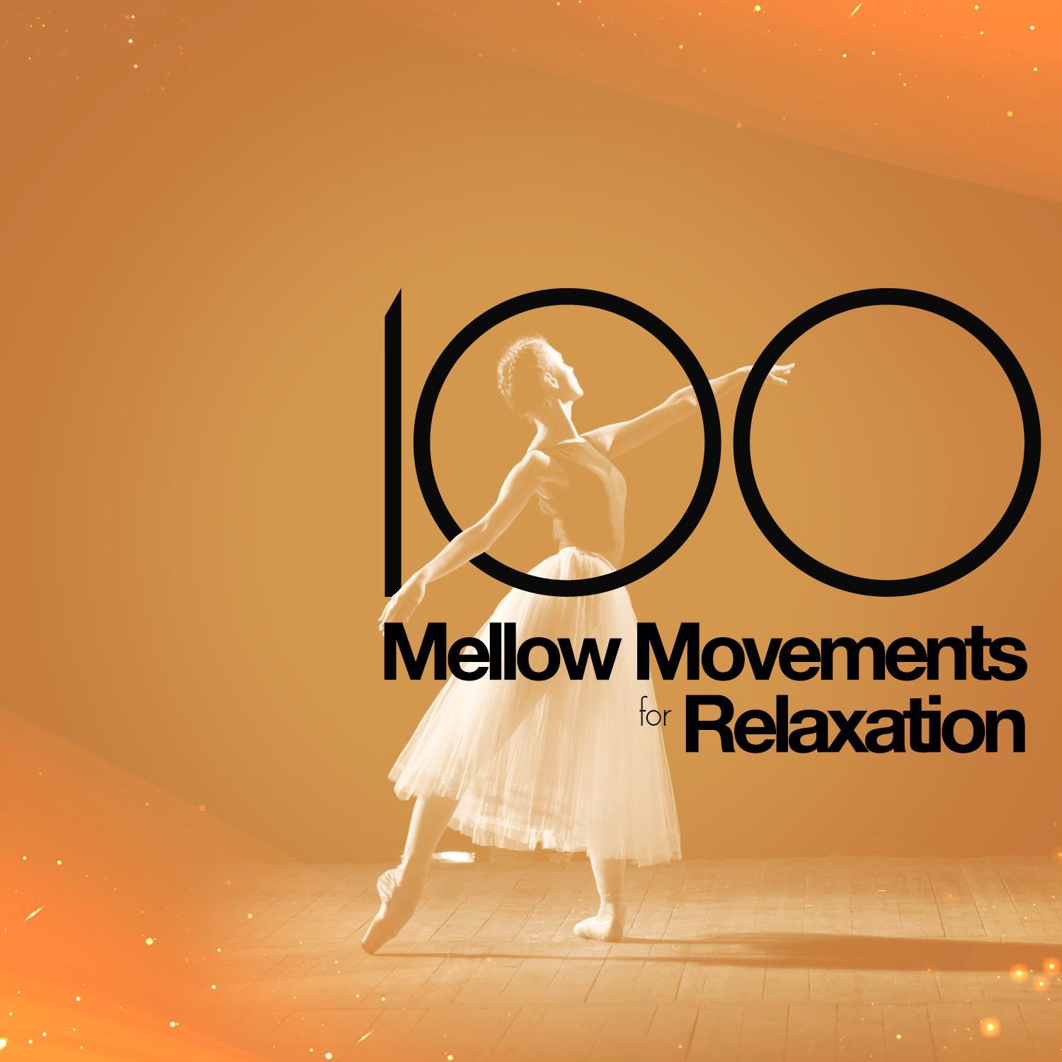 100 Mellow Movements for Relaxation专辑