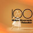 100 Mellow Movements for Relaxation