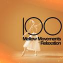100 Mellow Movements for Relaxation