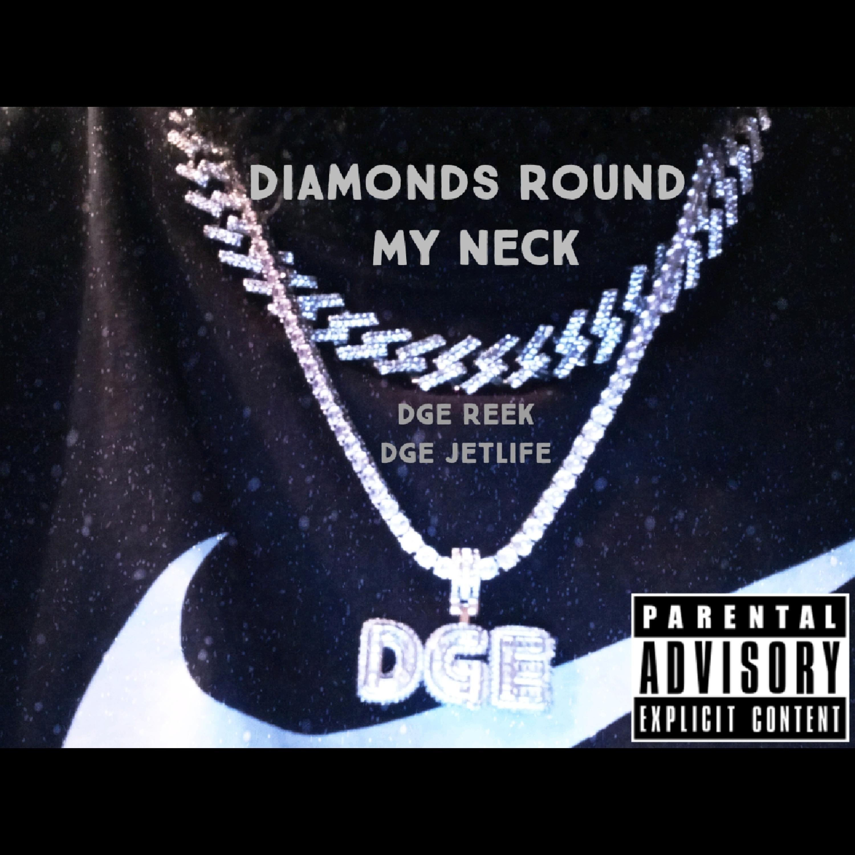 Diamonds Round My Neck (feat. Jet Life)