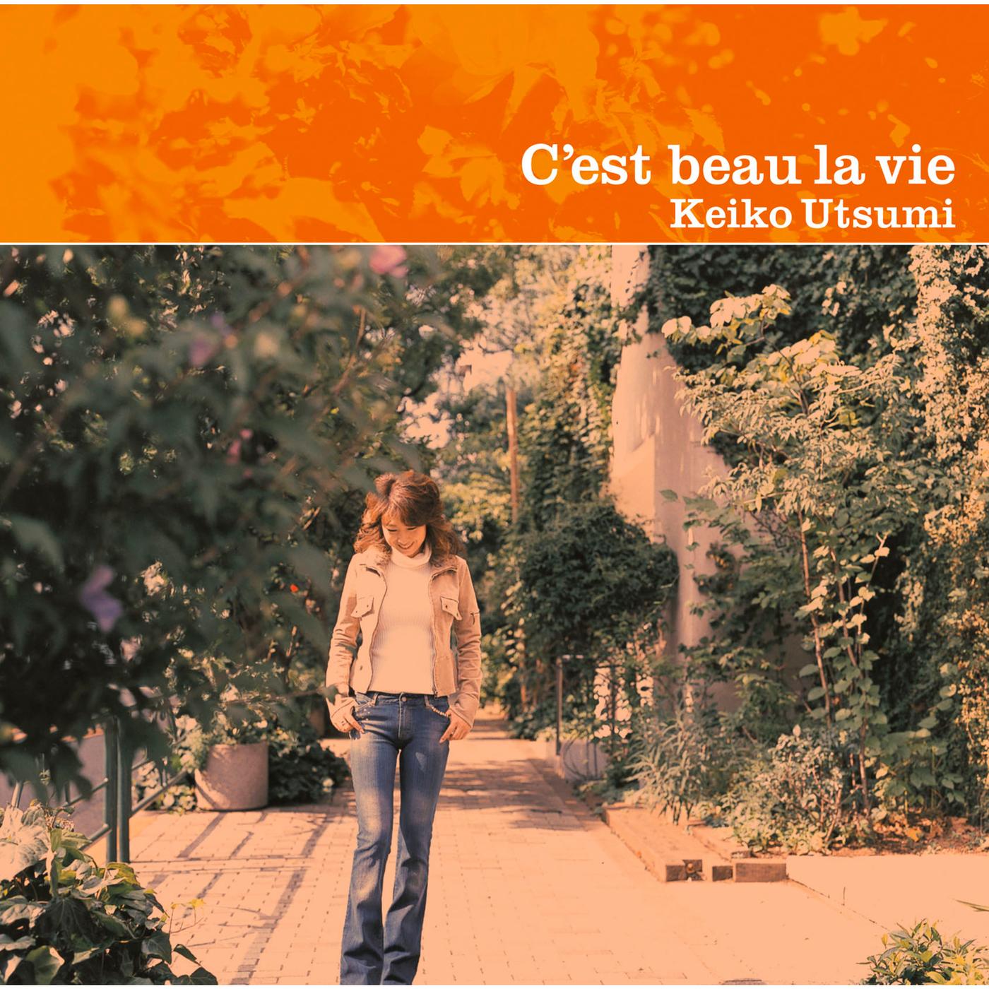 C'est beau la vie