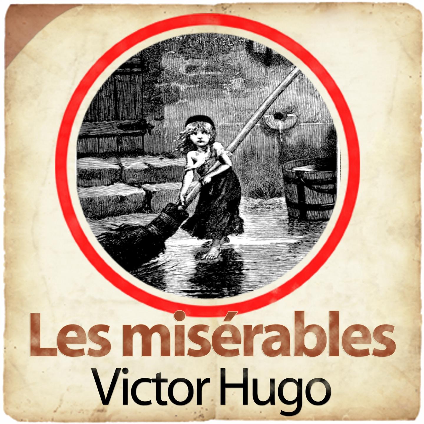 Victor Hugo : Les misérables
