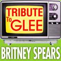 Tribute To Glee: Britney Spears专辑