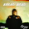 Syx Lit - Bread Head