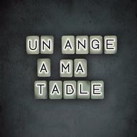 Un ange à ma table (Radio Edit)