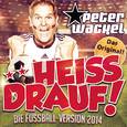 **Heiss drauf! (Die Fussball-Version 2014)