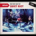 Setlist: The Very Best Of Quiet Riot LIVE专辑