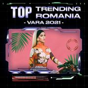 Top Trending Romania - Vara 2021专辑