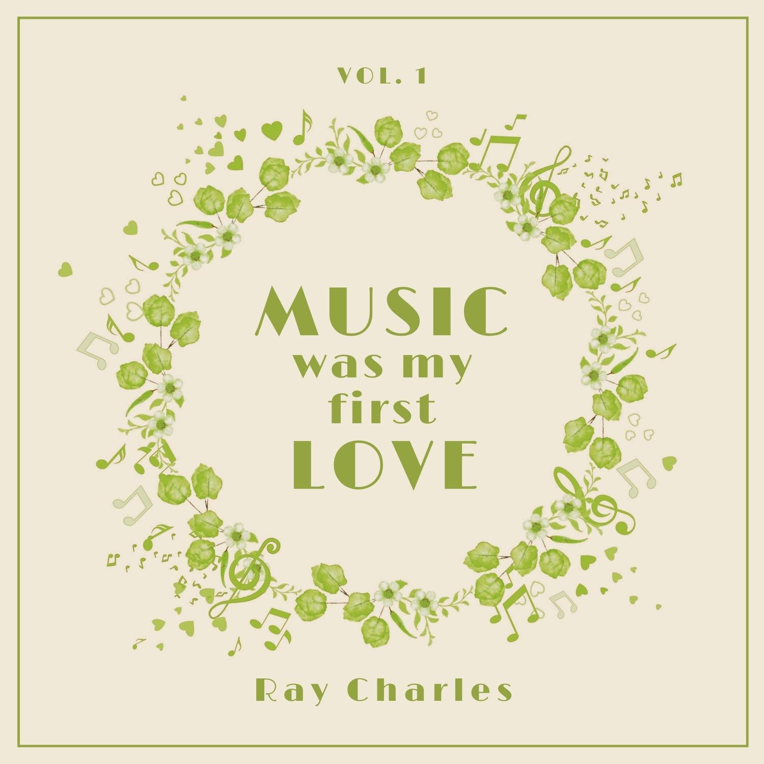 Music Was My First Love, Vol. 1