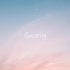 Sincerity(Prod. WayMen)