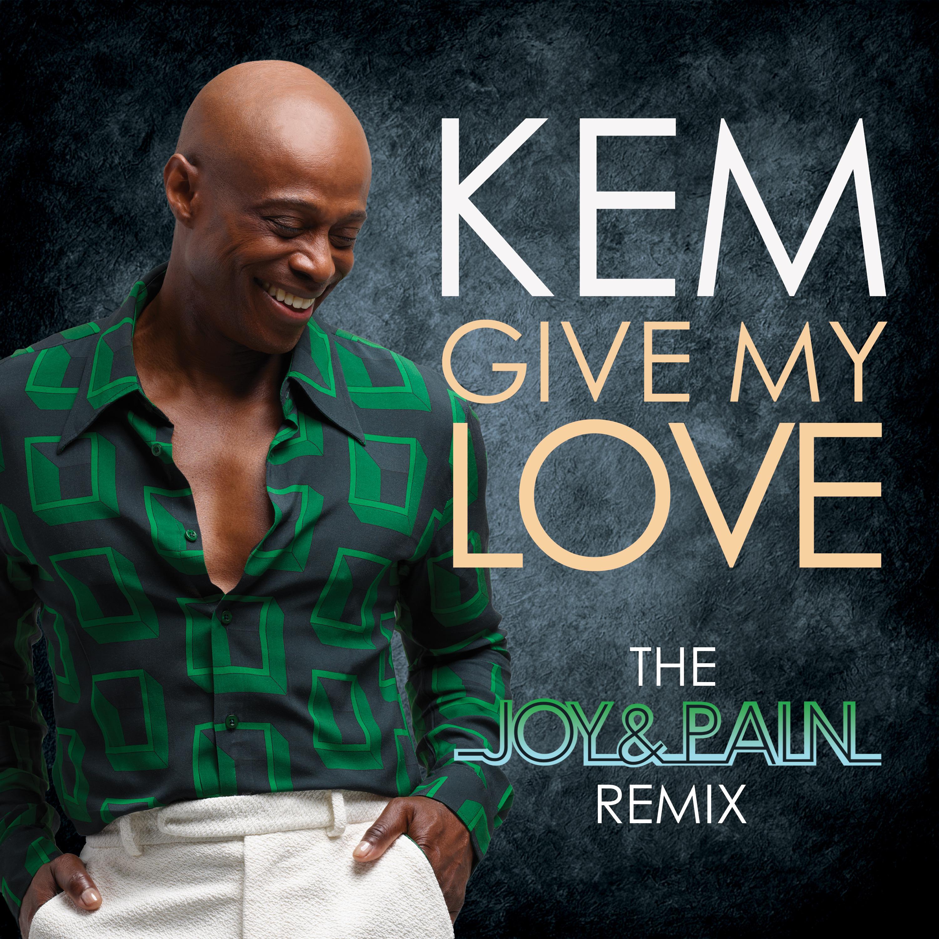 Give My Love (Boney James Joy & Pain Remix)