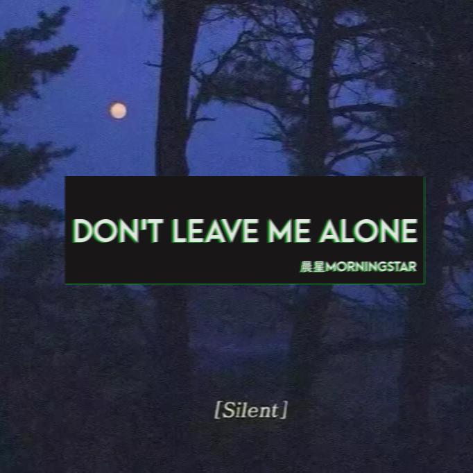 Don't Leave Me Alone(Prod by Yzz)封面