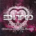 Cinderella (Etienne Ozborne Remix)