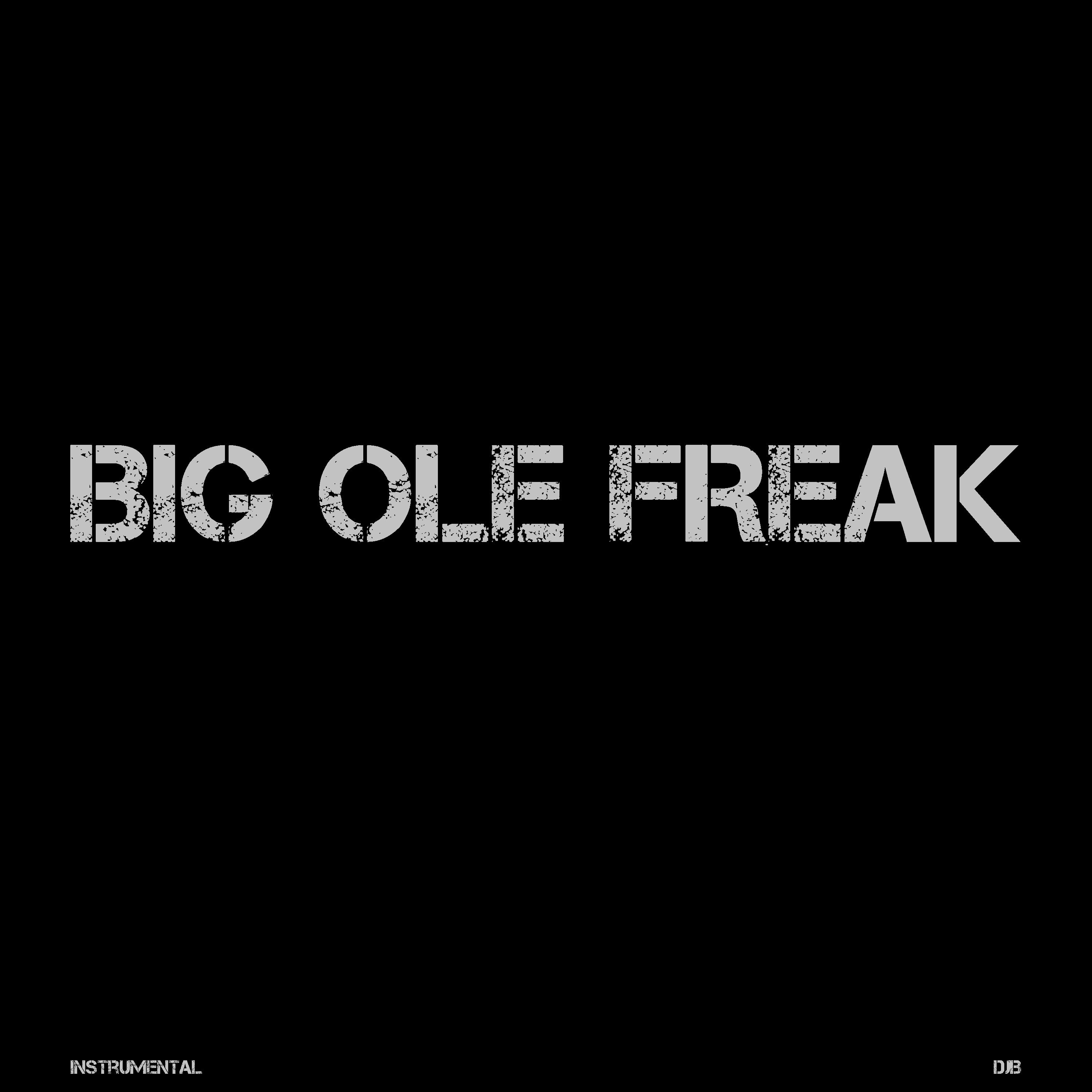 Big Ole Freak