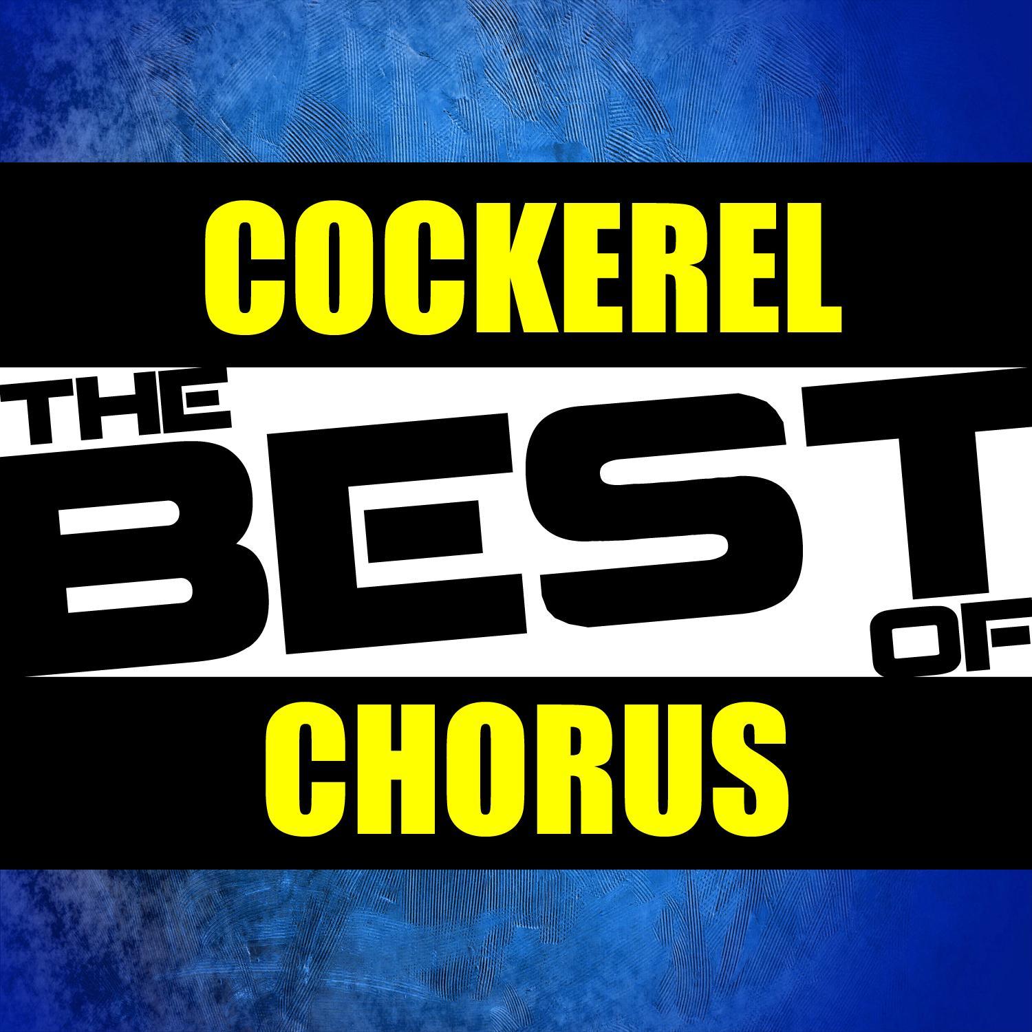 The Best of Cockerel Chorus
