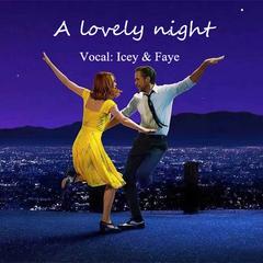 A lovely night (With Faye) (Cover Ryan Gosling/Emma Stone)