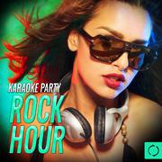 Karaoke Party: Rock Hour