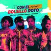 Romy Ram - Con el Bolsillo Roto (feat. Rubinsky RBK, Lizzy Parra & Ander Bock) (Remix)