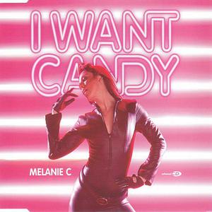 I Want Candy - Melanie C (OT karaoke) 带和声伴奏 （降6半音）
