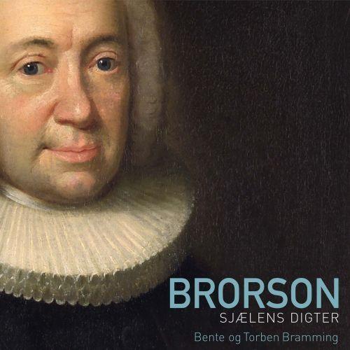 Brorson - sjaelens digter (uforkortet)