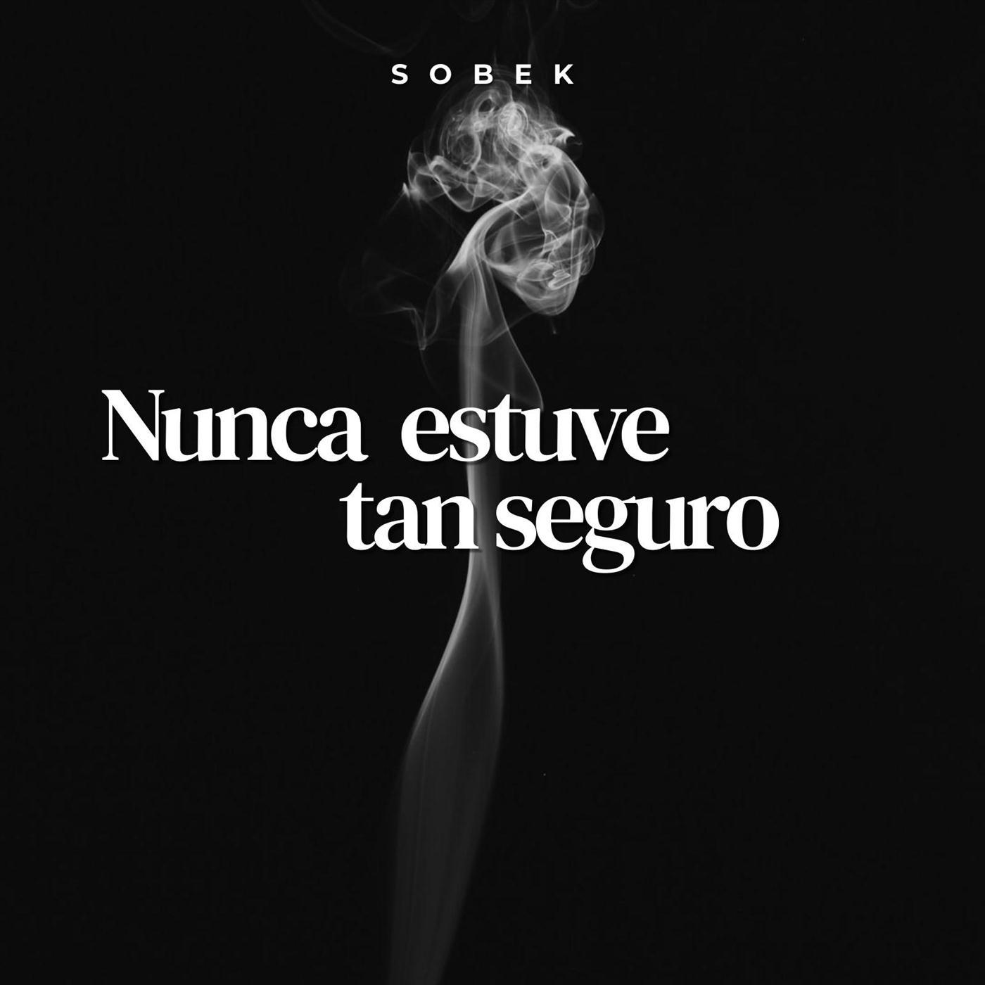 Nunca Estuve Tan Seguro