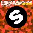 Booyah (feat. We Are Loud & Sonny Wilson) [The Remixes]