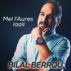 Bilal Berrou - Mel l'Aures laali