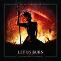 Let Us Burn (Elements & Hydra Live In Concert)