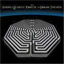 The String Quartet Tribute to Dream Theater专辑