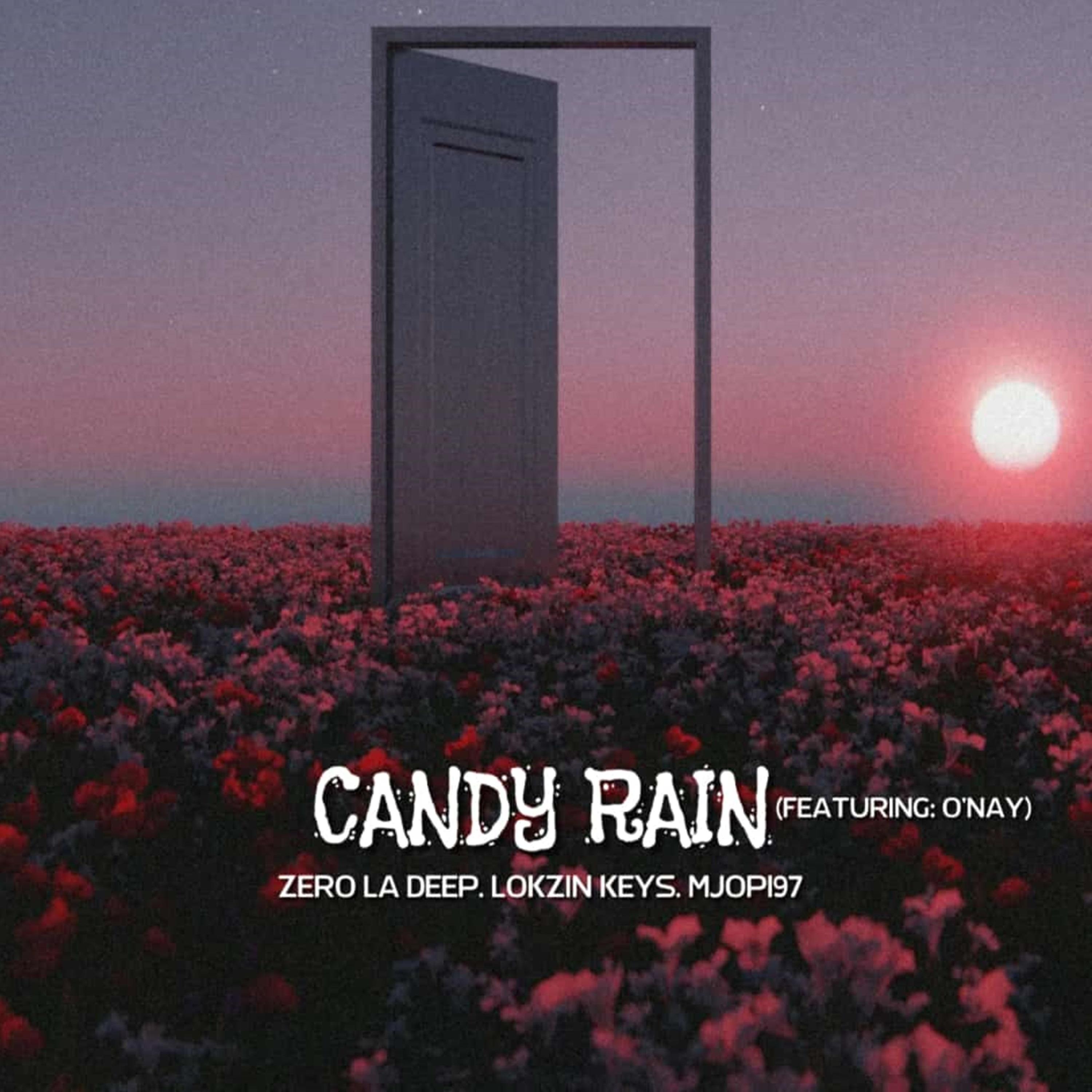 Zero La Deep - Candy Rain