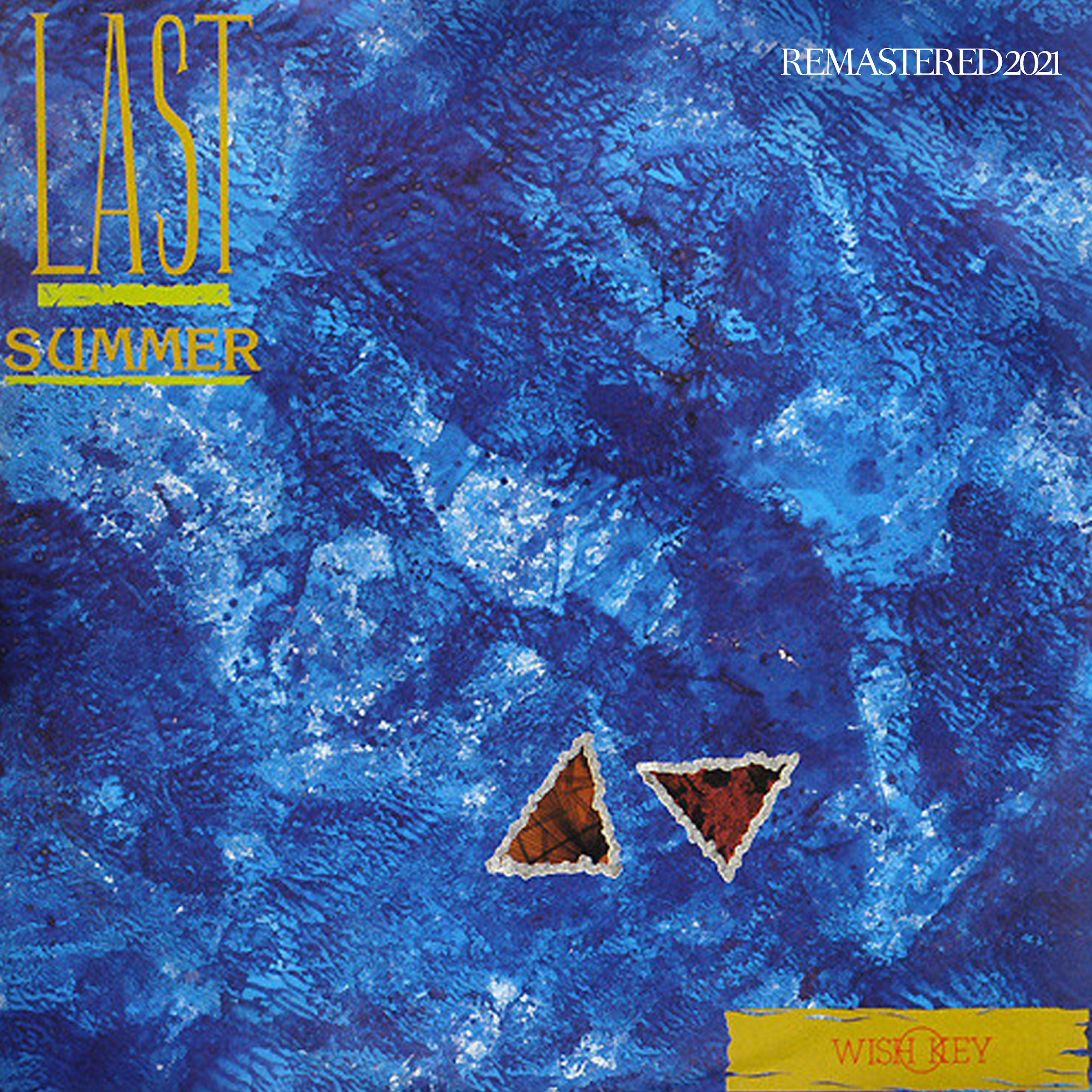 Last Summer (Remastered 2021)