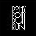 You need Pony Pony Run Run