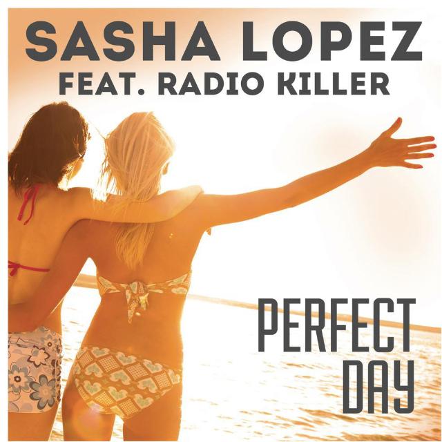 Sasha Lopez - Perfect Day (Extended Version)