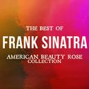 The Best of Frank Sinatra (American Beauty Rose Collection)专辑