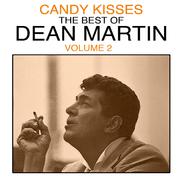 Candy Kisses: The Best of Dean Martin, Vol. 2