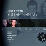 Youre Shining (Dj ValeRiano Remix)专辑