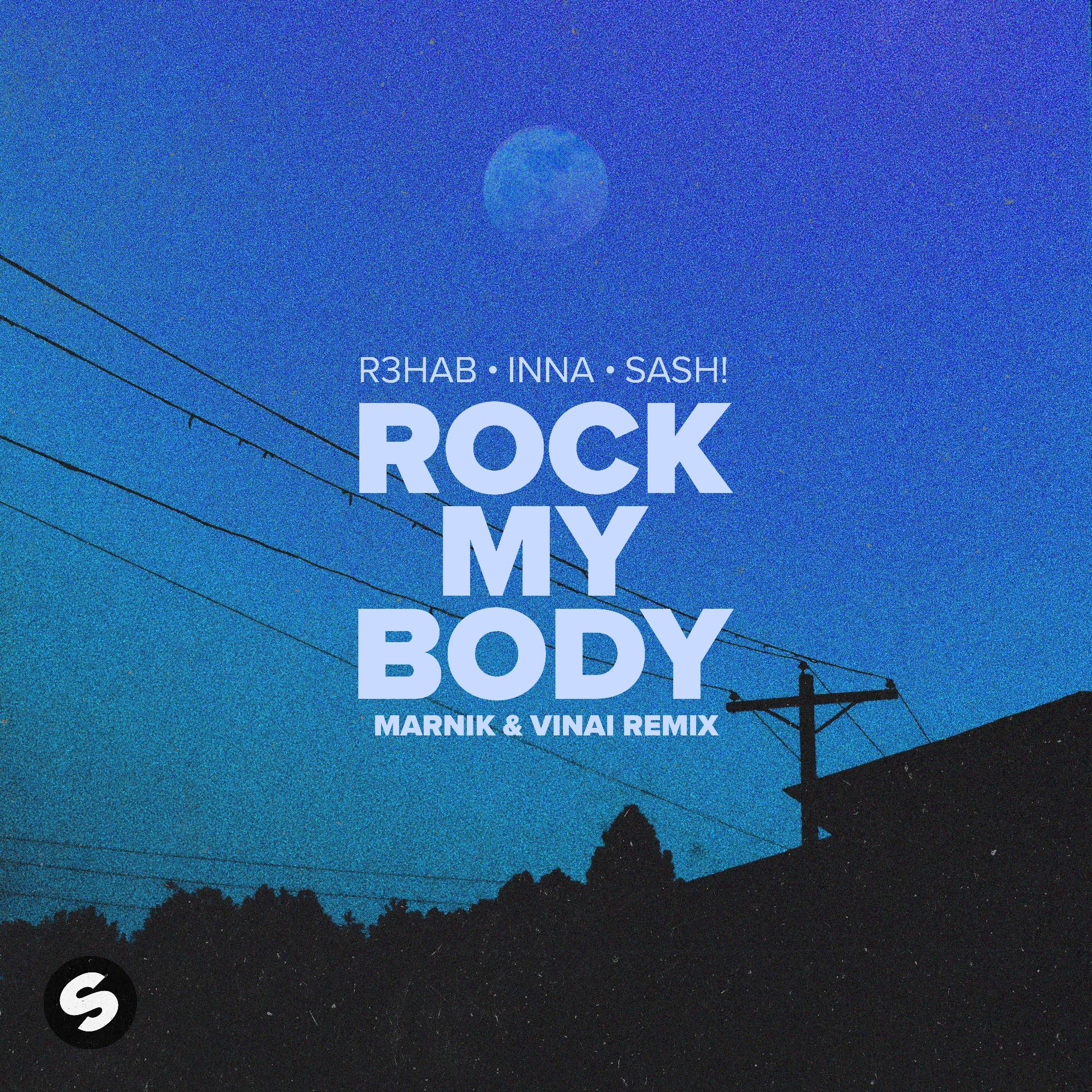 Rock My Body (with INNA & Sash!) [Marnik & VINAI Remix] [Extended Mix]