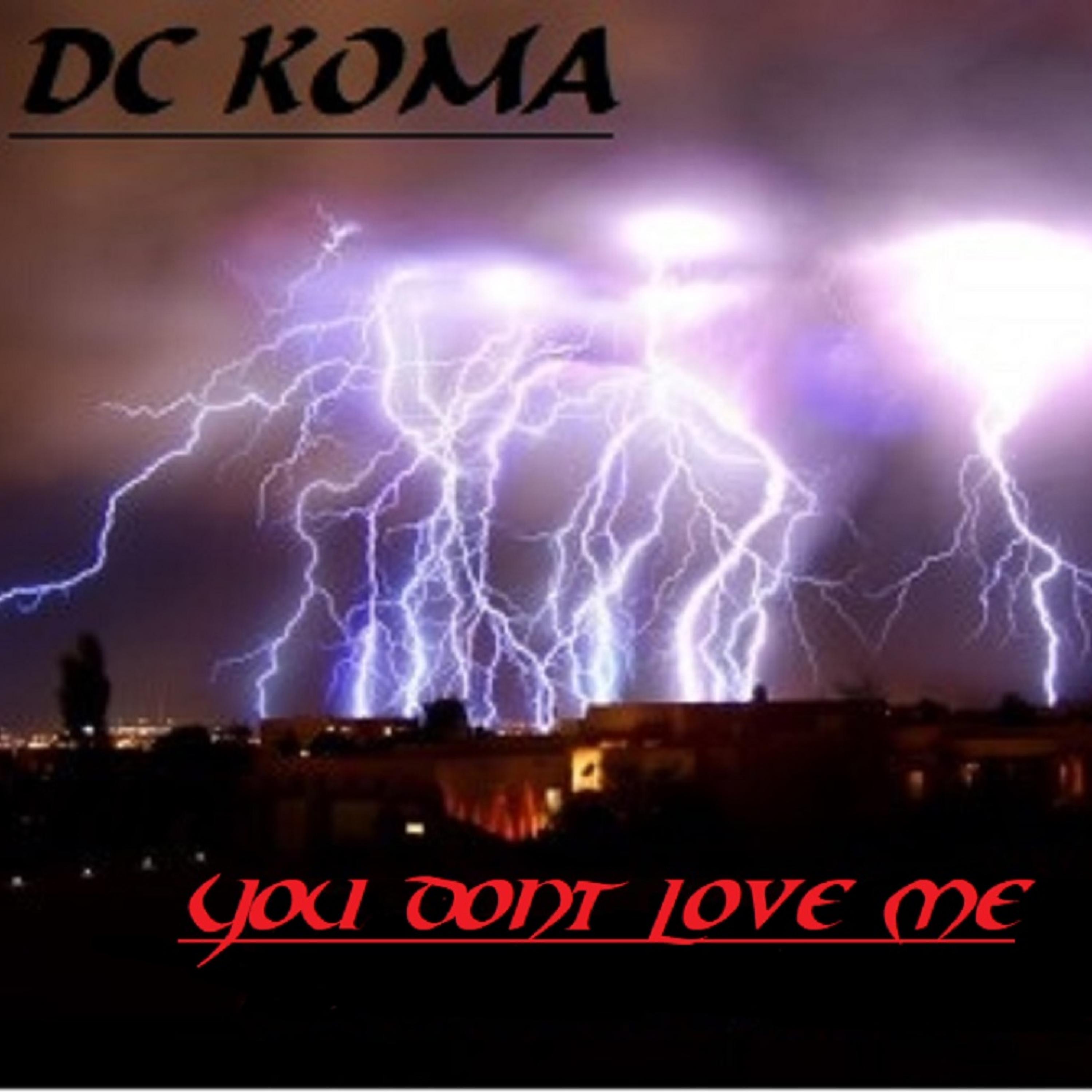 you dont love me. DC KOMA (feat. Delilah)