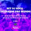 DJ Roca - Set DJ Roca - de Osasco pro Mundo