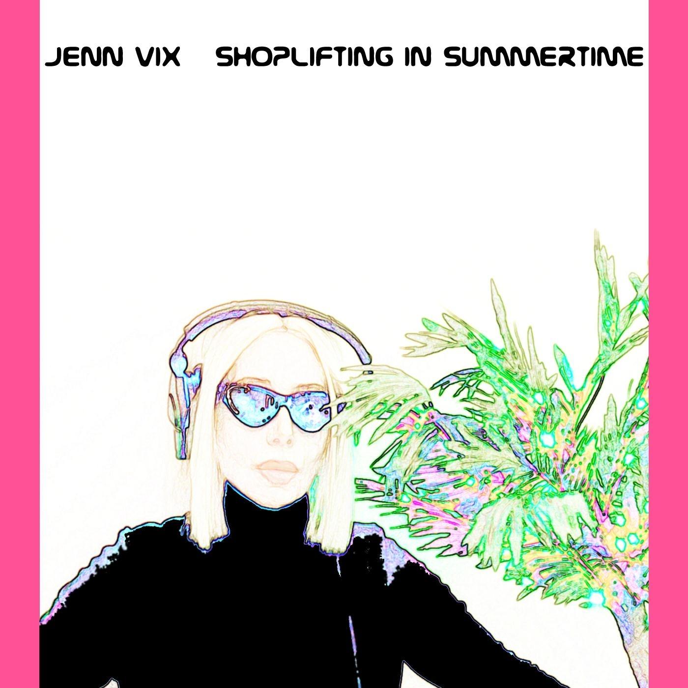 Shoplifting in Summertime