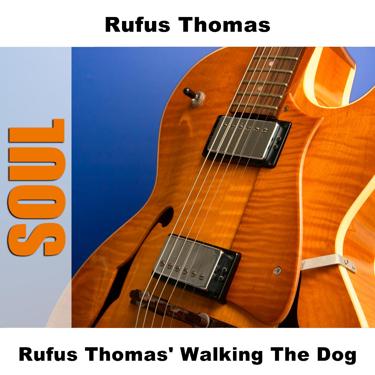 Rufus Thomas' Walking The Dog