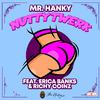 Mr. Hanky - Nutty Twerk (feat. Erica Banks & Richy Coinz) (Radio Edit)